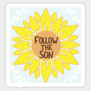 Follow the Son Sunflower Sticker